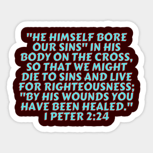 Bible Verse 1 Peter 2:24 Sticker